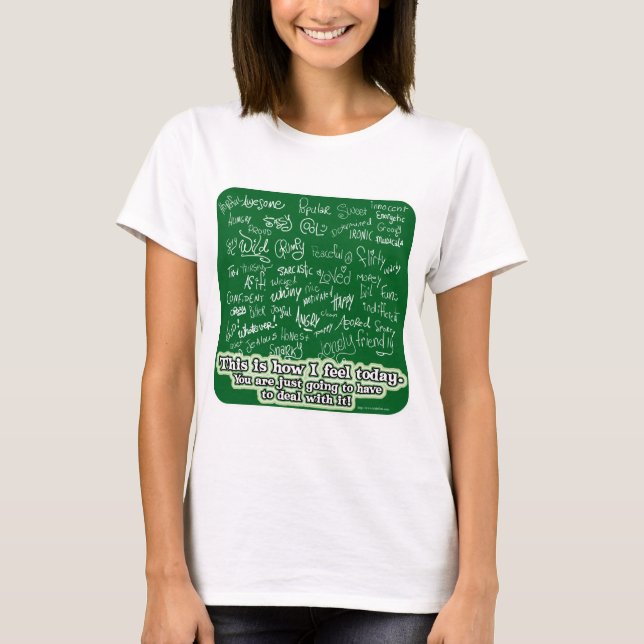 Many Mood Swings Chalkboard Slogan T-Shirt (Front)