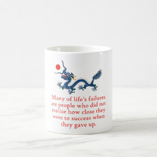Many Of Life's Failures - Perseverance Quote Coffee Mug