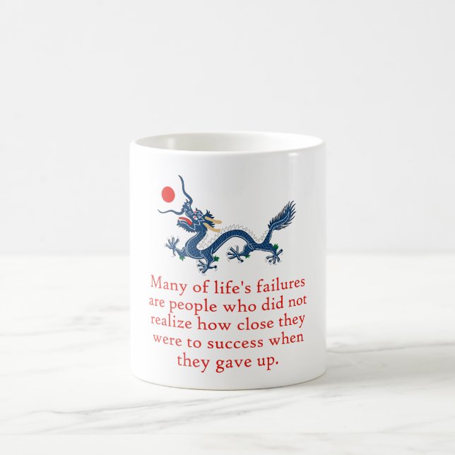 Many Of Life's Failures - Perseverance Quote Coffee Mug (Center)