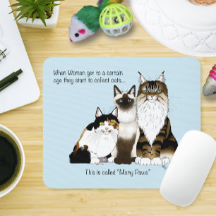 Many Paws Funny Menopause Cat Lady Humour Blue Mouse Mat