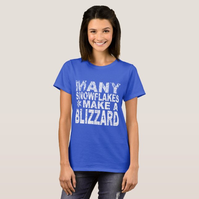 'Many Snowflakes make a Blizzard' T-Shirt (Front Full)