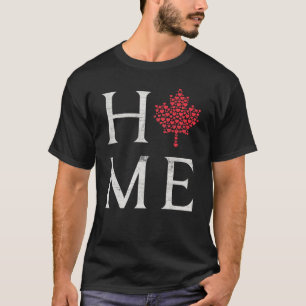 Maple Heart Home Canada Day Proud Canadian Flag Ca T-Shirt