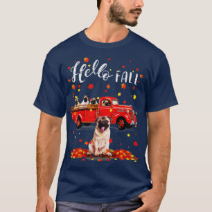 Maple Pug Dog Lover Leaf Fall Autumn Red Truck Gif T-Shirt