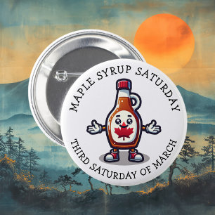 Maple Syrup Saturday 6 Cm Round Badge