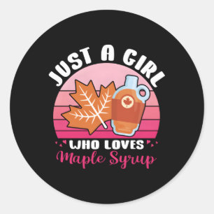 Maple Tree Tapg Just A Who Loves Maple Syrup Classic Round Sticker