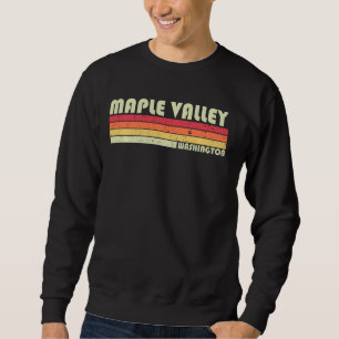 Maple Valley Wa Washington Funny City Home Roots R Sweatshirt