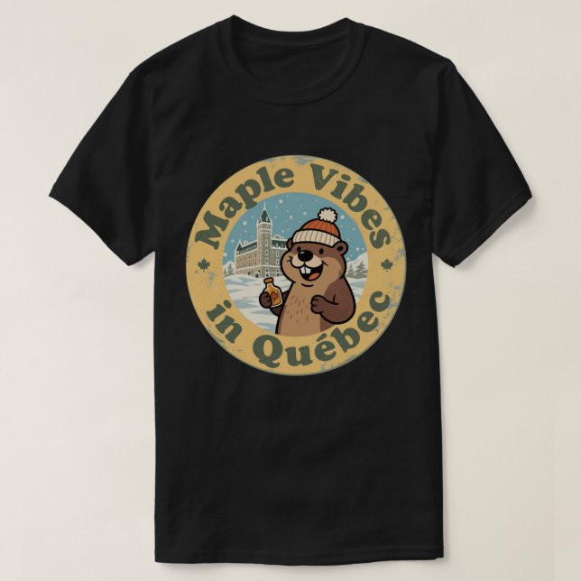 Maple Vibes in Québec with a Funny Beaver T-Shirt (Design Front)