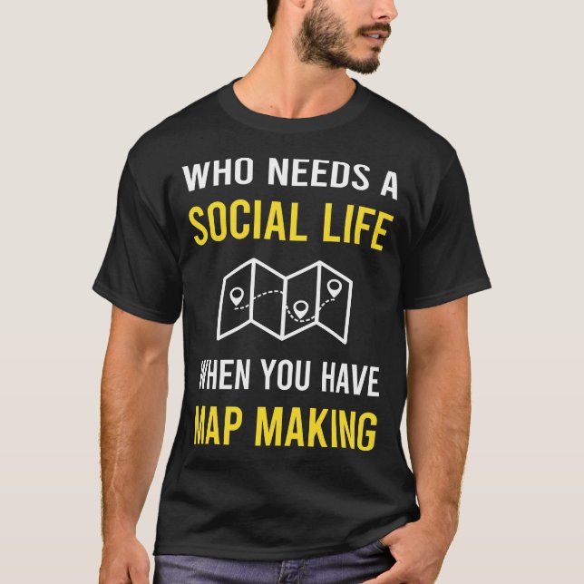 Mapmaking Mapmaker Map Cartography Cartographer T-Shirt (Front)