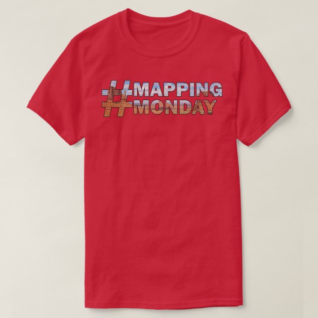 Mapping Monday 3 T-Shirt (Design Front)