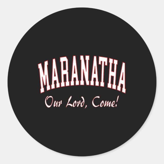 Maranatha Jesus Will Come - 1st Corinthians New Te Classic Round Sticker (Front)