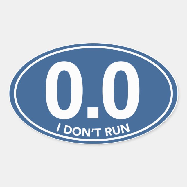 Marathon 0.0 I Don't Run Oval Sticker (Blue) (Front)
