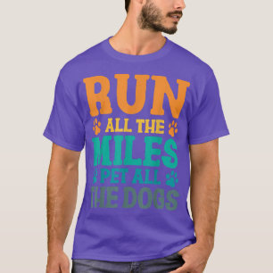 Marathon Dog Run All The Miles Pet All The Dogs Do T-Shirt