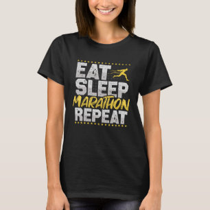 Marathon Eat Sleep Repeat Half Marathon Jogging Ho T-Shirt