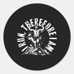 Marathon Marathoner Running I Run Therefore I Am S Classic Round Sticker