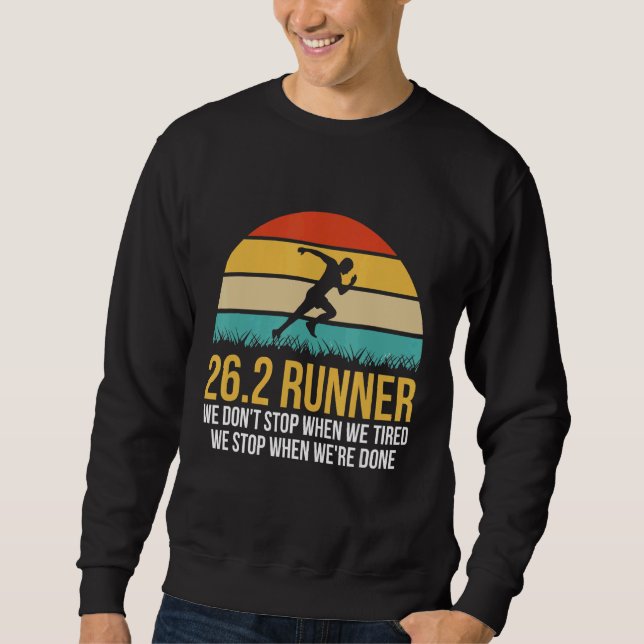 Marathon Quote For A 26 2 Runner Sweatshirt (Front)