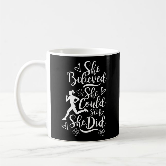 Marathon Runner She Believed She Could Running Coffee Mug (Left)