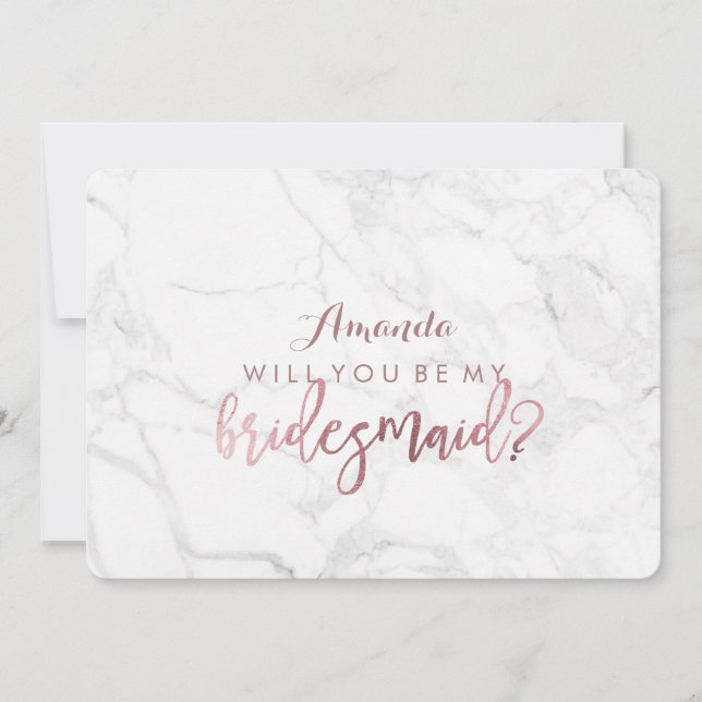 Marble+Faux Rose Gold Will You Be..Bridesmaid Invitation (Front)