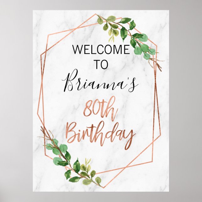 Marble Rose Gold Foliage 80th Birthday Welcome Pos Poster (Front)