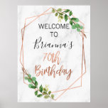 Marble Rose Gold Foliage 80th Birthday Welcome Pos Poster<br><div class="desc">Marble Rose Gold Foliage 70th Birthday Welcome Poster

Foliage,  faux rose gold line art and marble 70th birthday welcome sign.  This simple and elegant design features a brush calligraphy heading in faux rose gold foil that can't be altered and some green foliage.   The background is a white marble image.</div>