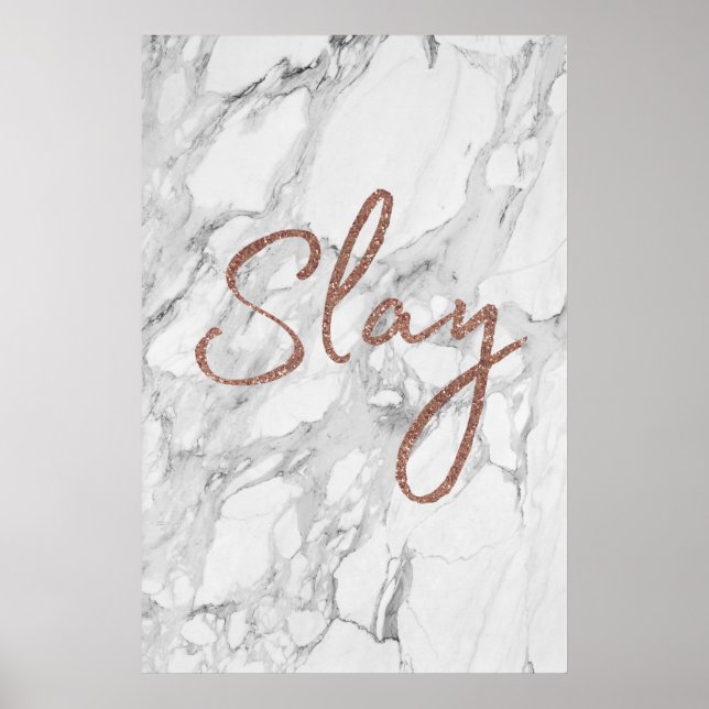 Marble SLAY rose gold glitter Poster (Front)