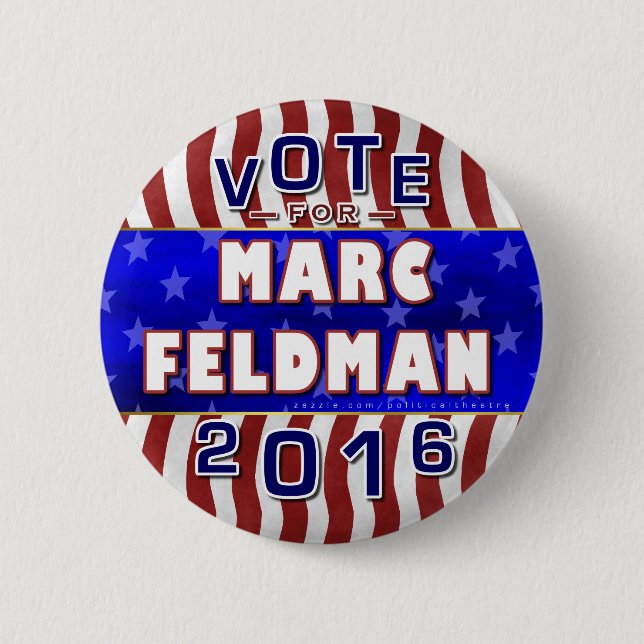 Marc Feldman President 2016 Election Libertarian 6 Cm Round Badge (Front)