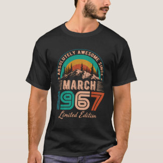 March 1967 Birthday Awesome Since March 1967 T-Shirt