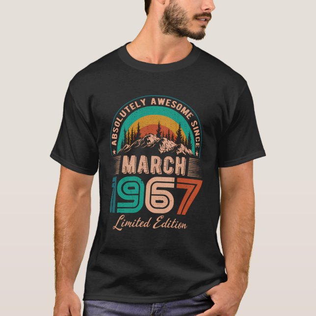 March 1967 Birthday Awesome Since March 1967 T-Shirt (Front)