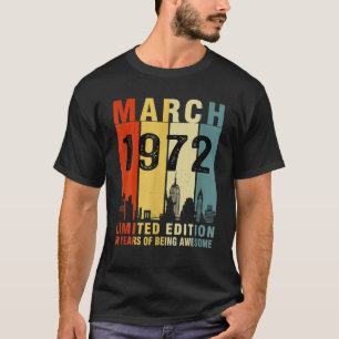 March 1972 Limited Edition 50 Years Of Being Aweso T-Shirt