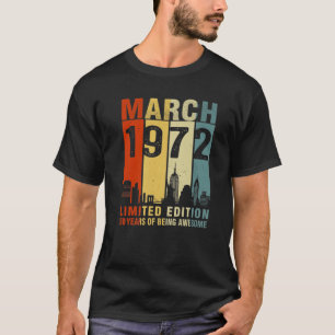 March 1972 Limited Edition 50 Years Of Being Aweso T-Shirt