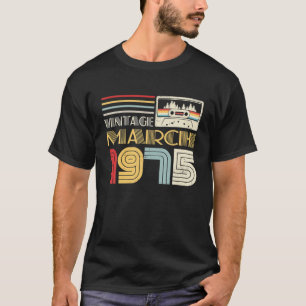 March 1975 Cassette Tape 47Th Birthday 47 Years Ol T-Shirt