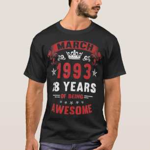 March 1993 28 Years Of Being Awesome 28th Birthday T-Shirt