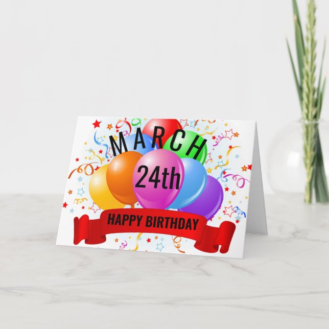 March 24th Birthday  Card (Front)