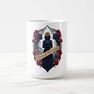 March 8 Fierce Woman Thorned Tiara, Gift for Wife Coffee Mug