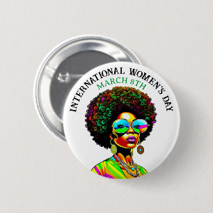March 8th is International Women's Day 6 Cm Round Badge
