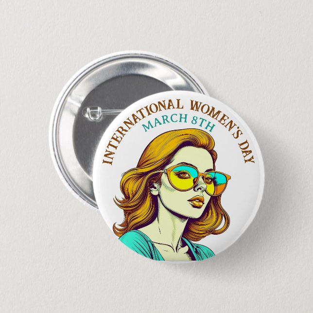 March 8th is International Women's Day 6 Cm Round Badge (Front & Back)