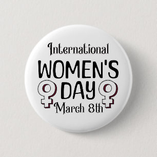 March 8th is International Women's Day IWD 6 Cm Round Badge