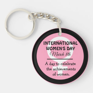 March 8th is International Women's Day Pink  Key Ring