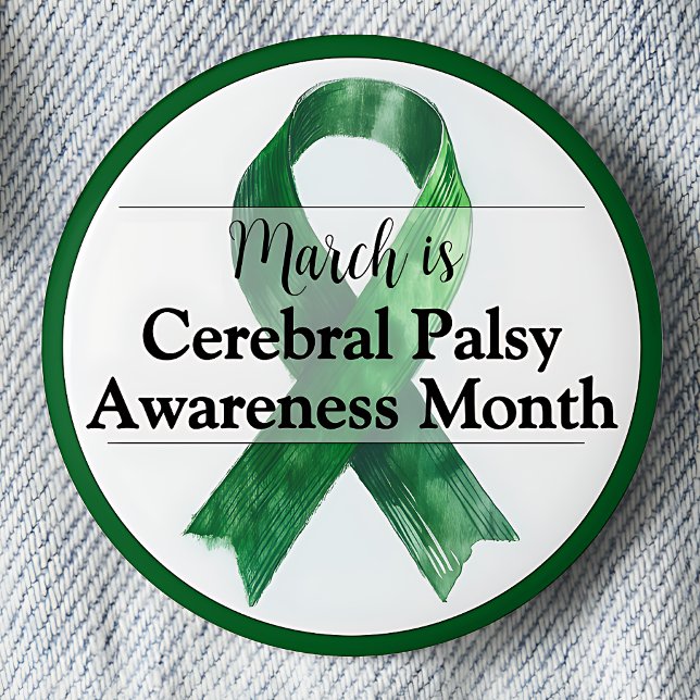 March Cerebral Palsy Awareness Month 6 Cm Round Badge (March is Cerebral Palsy Awareness Month.  Green Awareness ribbon.)