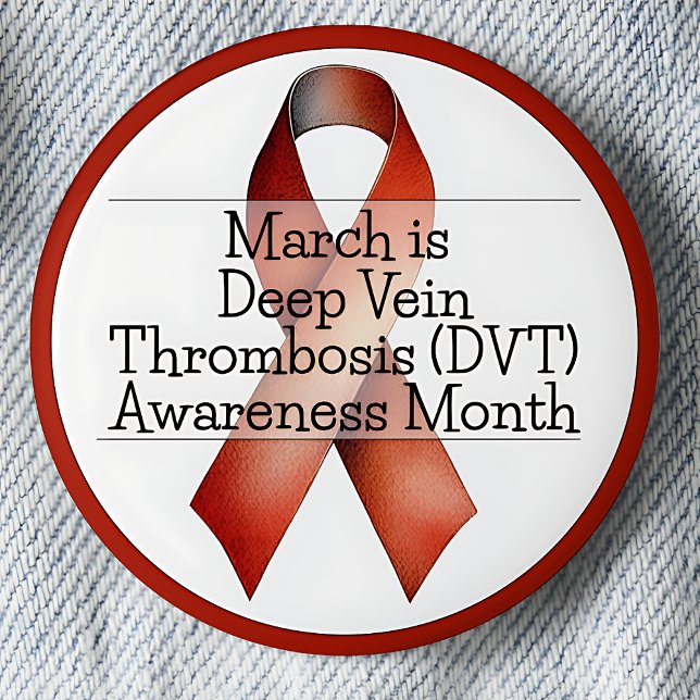 March Deep Vein Thrombosis (DVT) Awareness Month 6 Cm Round Badge (March is Deep Vein Thrombosis (DVT) Awareness month. Red awareness ribbon.)