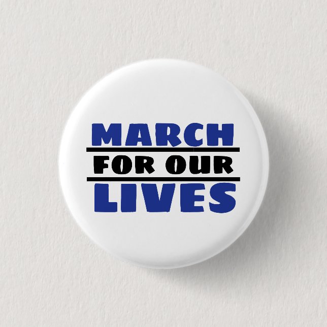 MARCH for our LIVES 3 Cm Round Badge (Front)