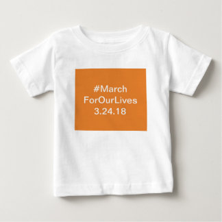 March for our lives gear baby T-Shirt
