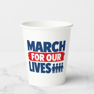March for our lives paper cups