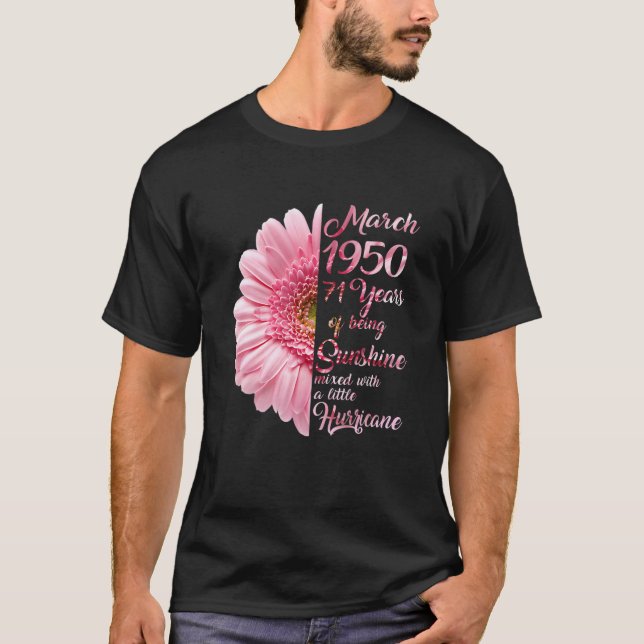March Girl 1950 T 71 Years Old 71St Birthday Gift T-Shirt (Front)