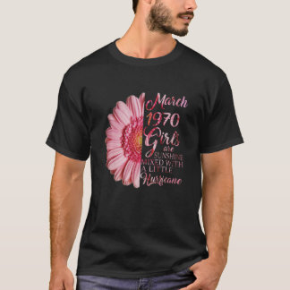 March Girl 1970 T 51 Years Old 51Th Birthday Gift T-Shirt