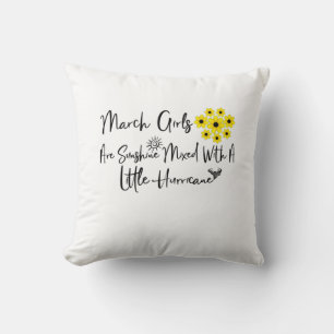 March Girls Are Sunshine Mixed With A Little Cushion