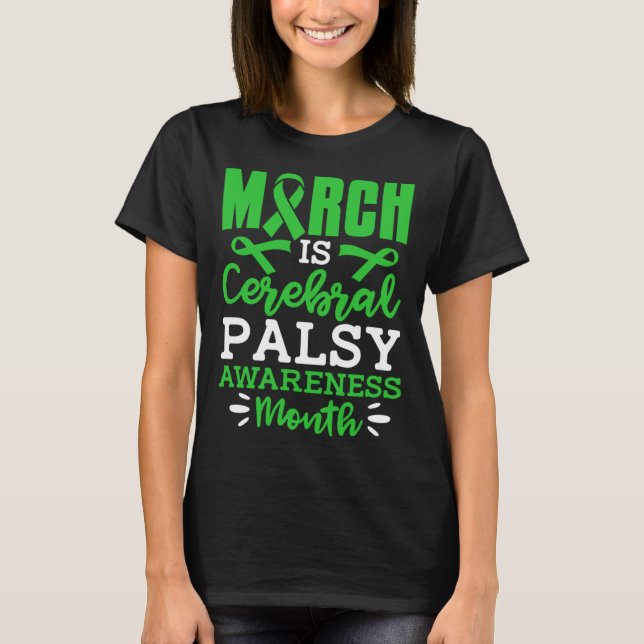 March Is Cerebral Palsy Awareness Month CP Fighter T-Shirt (Front)