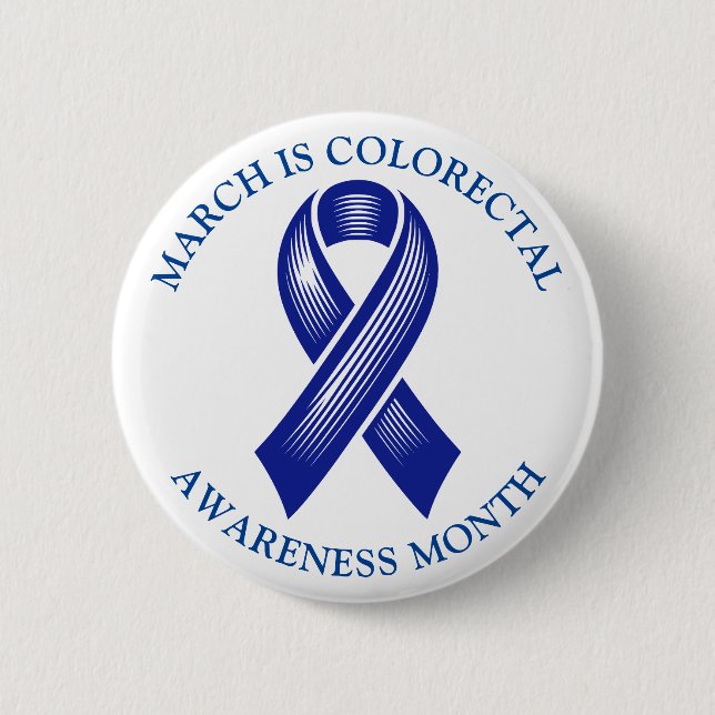 March is Colourectal Awareness Month 6 Cm Round Badge (Front)