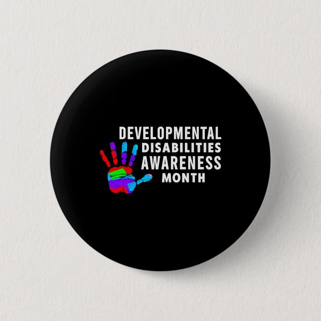 march Is Developmental Disabilities Awareness Mont 6 Cm Round Badge (Front)