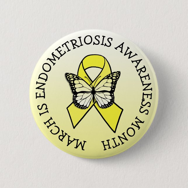 March is Endometriosis Month 6 Cm Round Badge (Front)