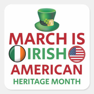 March is Irish American Heritage Month Square Sticker